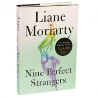 Liane Moriarty: Nine Perfect Strangers