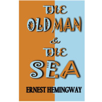 Ernest Hemingway: The old man and the Sea (soft cover)