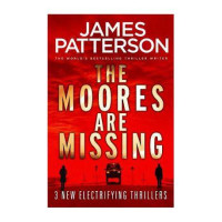 James Patterson: The Moores are missing (used)