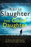 Karin Slaughter: The good daughter (used)