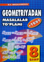 М.А.Мирзааҳмедов: Геометриядан масалалар тўплами 8 синф (+тест)