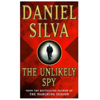 Daniel Silva: The Unlikely Spy (used)