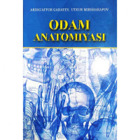 Абдиғаффор Гадаев, Уткур Миршарипов: Одам анатомияси