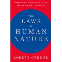 Robert Greene : The Laws of Human nature