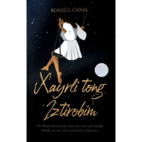 Сонгул Унсал: Хайрли тонг изтиробим-ASAXIY UZ