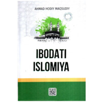 Ahmad Hodiy Maqsudiy: Ibodati islomiya (lotin, yumshoq)