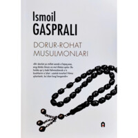 Ismoil Gasprali: Dorur-rohat musulmonlari