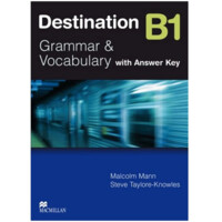 Malcolm Mann, Steve Taylore-Knowles: Destination B1. Grammar and Vocabulary (with answer key)