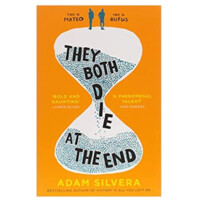 Adam Silvera: They Both Die at the End