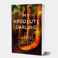 Gabriel Tallent: My Absolute Darling