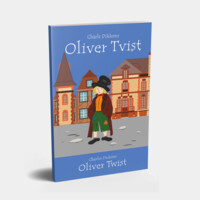 Чарльз Диккенс: Оливер Твист (Oliver Twist)