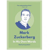 George Beahm: Mark Zuckerberg in his own words