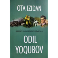 Odil Yoqubov: Ota izidan