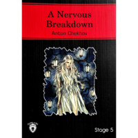 Anton Chekhov: A Nervous Breakdown-ASAXIY UZ